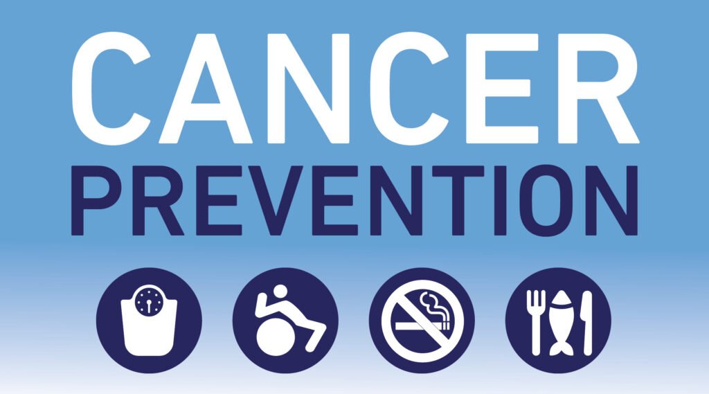 Cancer Prevention